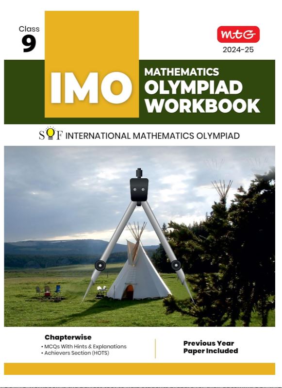 MTG International Mathematics Olympiad (IMO) Workbook for Class 9 - MCQs, Previous Years Solved Paper and Achievers Section - SOF Olympiad Preparation Books For 2024-2025 Exam